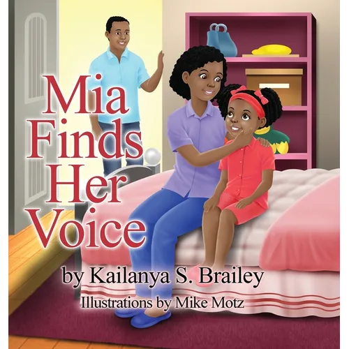 Mia Finds Her Voice - Hardcover