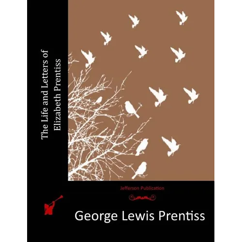 The Life and Letters of Elizabeth Prentiss - Paperback