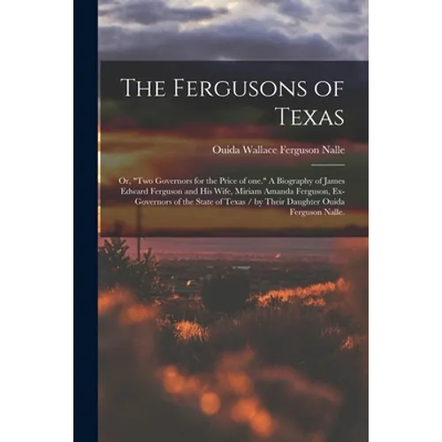 The Fergusons of Texas; or, 