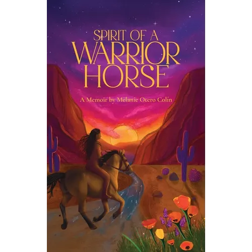 Spirit of a Warrior Horse - Hardcover