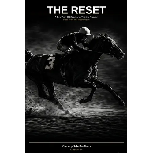 The Reset A two year old racehorse training program - Paperback