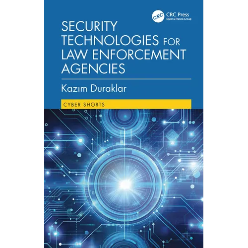 Security Technologies for Law Enforcement Agencies - Hardcover