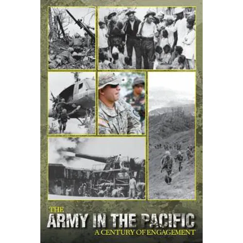 The Army in the Pacific: A Century of Engagement - Paperback