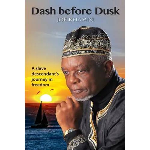 Dash before Dusk. A Slave Descendant's Journey in Freedom - Paperback