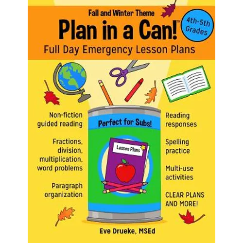 Plan in a Can! 4th & 5th Grades: Full Day Emergency Lesson Plans: Fall & Winter Theme - Paperback