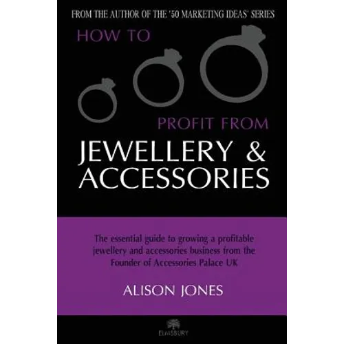 How to Profit from Jewellery and Accessories - Paperback