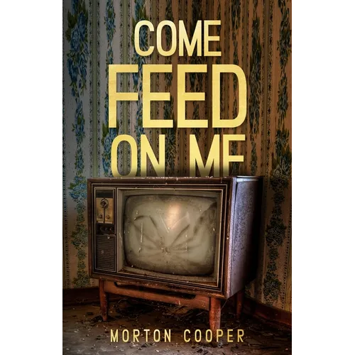 Come Feed On Me - Paperback