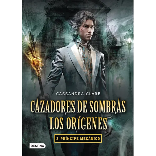 Cazadores de Sombras: Príncipe Mecánico / Clockwork Prince - Paperback
