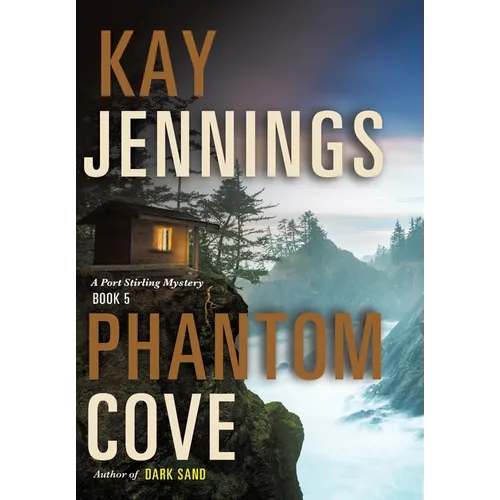 Phantom Cove: A Port Stirling Mystery - Hardcover