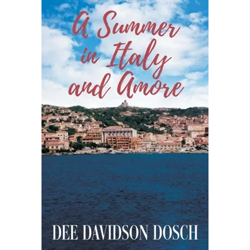 A Summer in Italy and Amore