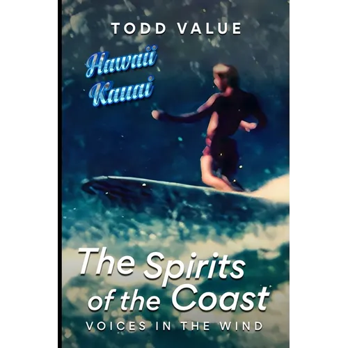 The Spirits of the Coast: Voices in the Wind - Paperback
