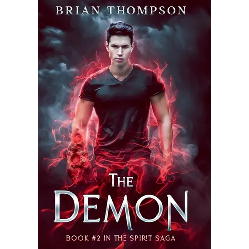 The Demon: Book #2 in the Spirit Saga - Hardcover