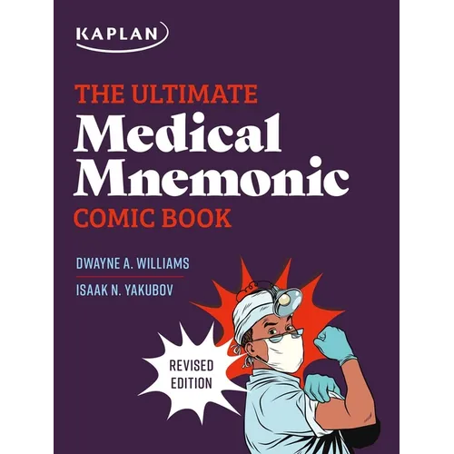 The Ultimate Medical Mnemonic Comic Book: 150+ Cartoons and Jokes for Memorizing Medical Concepts - Paperback
