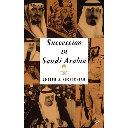 Succession in Saudi Arabia - Hardcover