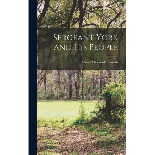 Sergeant York and His People - Hardcover
