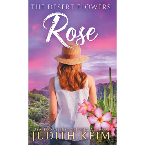The Desert Flowers - Rose - Hardcover