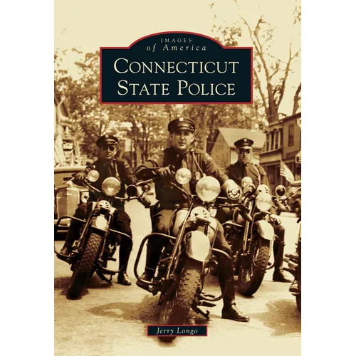 Connecticut State Police - Paperback