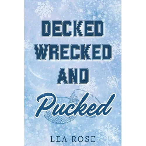 Decked, Wrecked and Pucked - Paperback