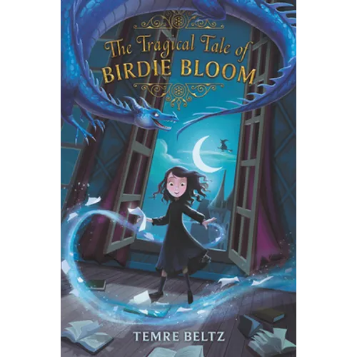 The Tragical Tale of Birdie Bloom - Paperback
