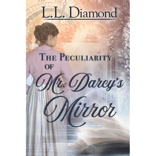 The Peculiarity of Mr. Darcy's Mirror - Paperback