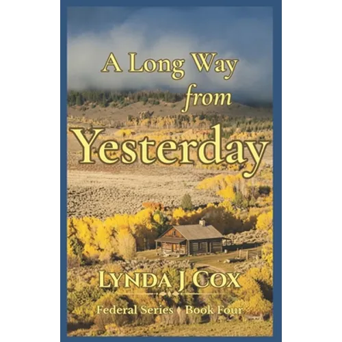 A Long Way from Yesterday - Paperback