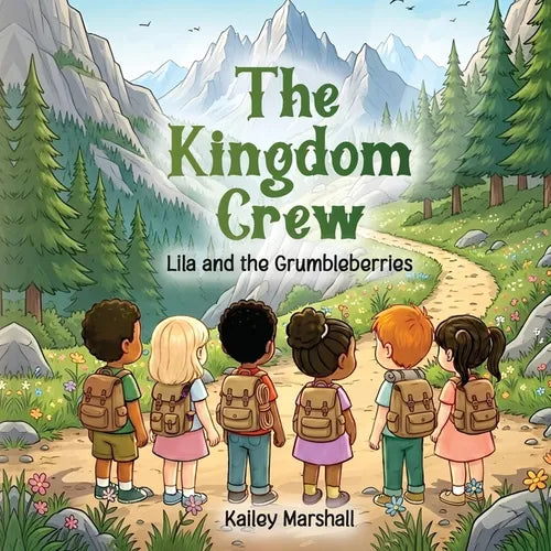 The Kingdom Crew: Lila and the Grumbleberries - Paperback