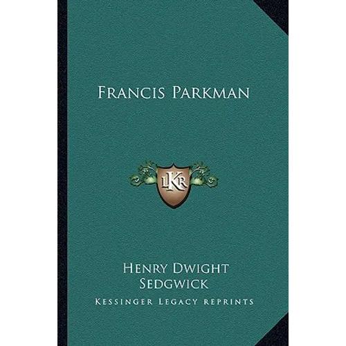 Francis Parkman - Paperback