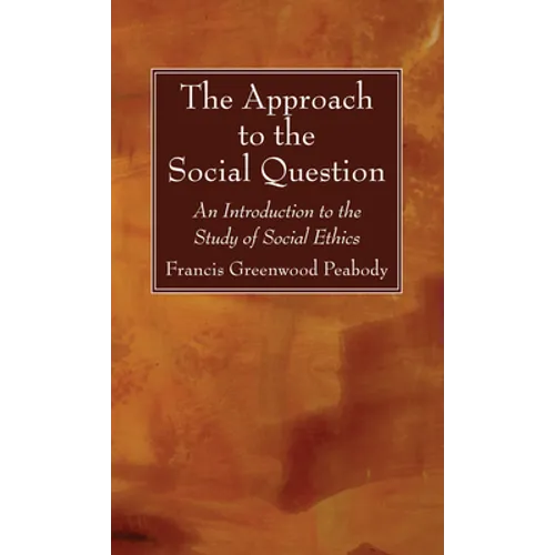 The Approach to the Social Question - Hardcover