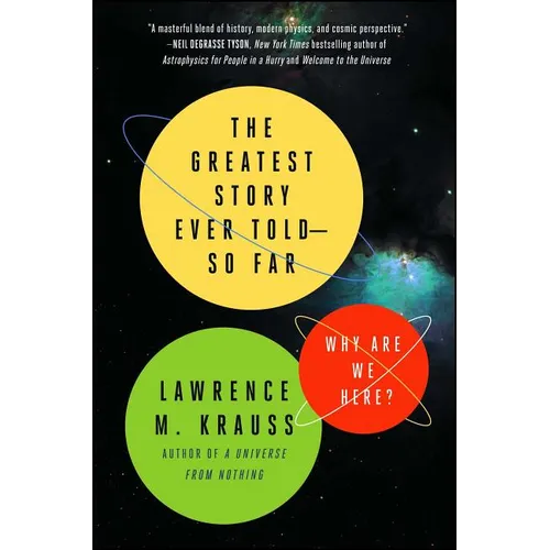 The Greatest Story Ever Told--So Far: Why Are We Here? - Paperback