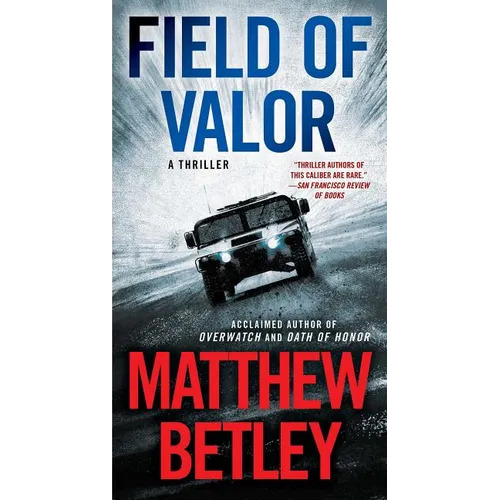 Field of Valor: A Thriller - Mass Market Paperbound