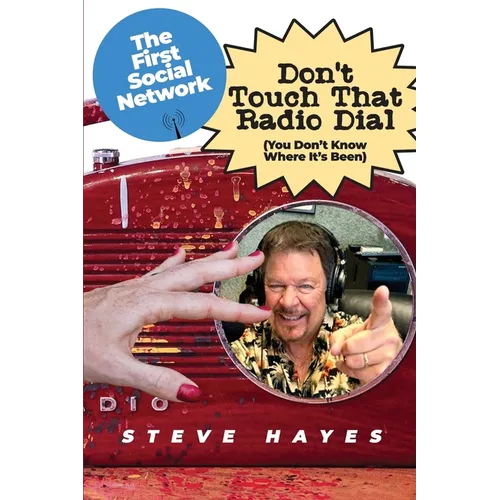 Don't Touch That Radio Dial: (You Don't Know Where It's Been) - Paperback