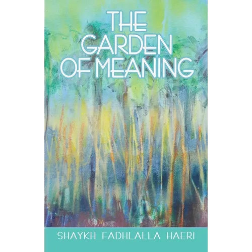 The Garden of Meaning - Paperback