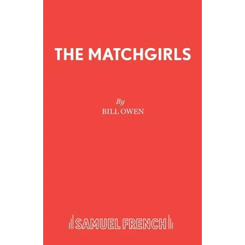 The Matchgirls - Paperback