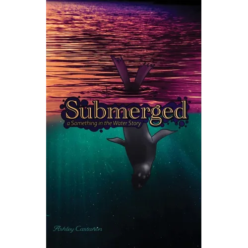 Submerged: a Something in the Water story - Paperback