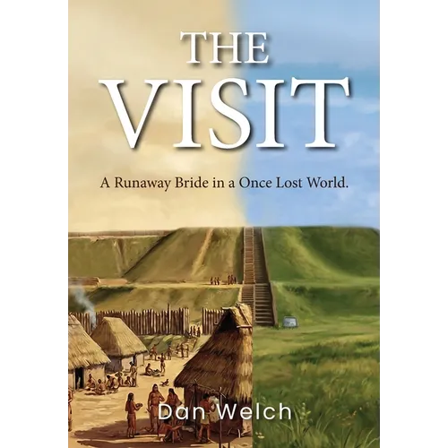 The Visit: A Runaway Bride in a Once Lost World. - Hardcover