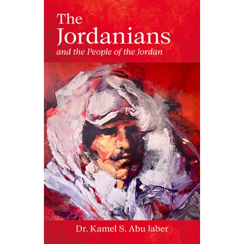 The Jordanians: And the People of the Jordan - Paperback