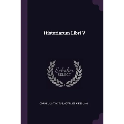 Historiarum Libri V - Paperback