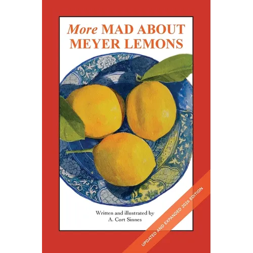 More Mad About Meyer Lemons - Paperback