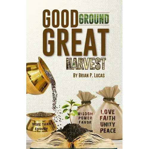 Good Ground Great Harvest