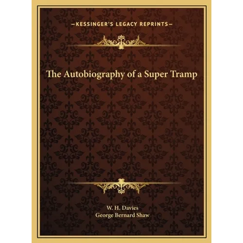 The Autobiography of a Super Tramp - Hardcover