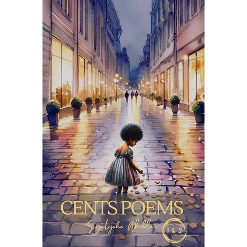 Cents Poems: Part 1 & 2 - Paperback