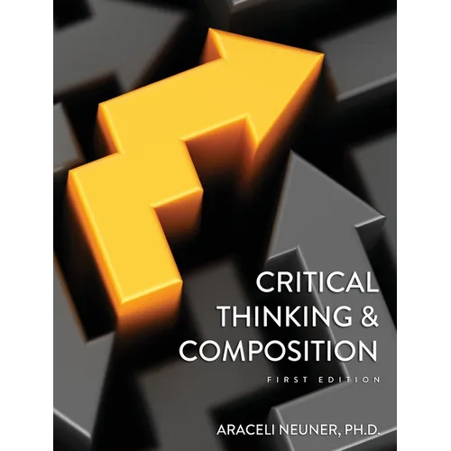 Critical Thinking and Composition - Hardcover
