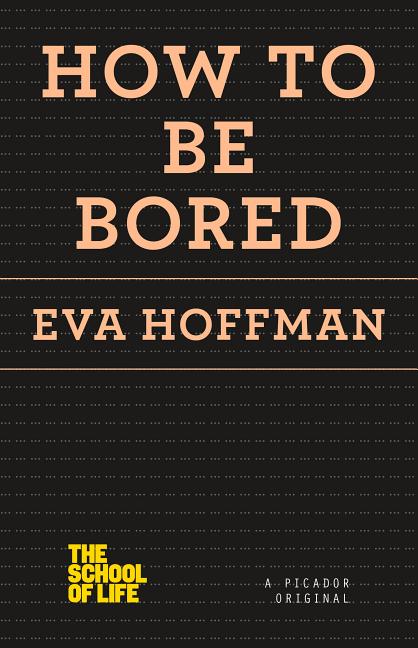 How to Be Bored - Paperback