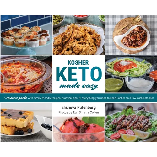 Kosher Keto Made Easy: The Ultimate Low-Carb Kosher Keto Cookbook - Hardcover