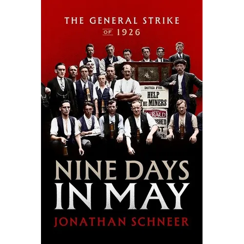 Nine Days in May: The General Strike of 1926 - Hardcover