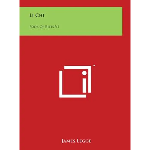 Li Chi: Book Of Rites V1 - Hardcover