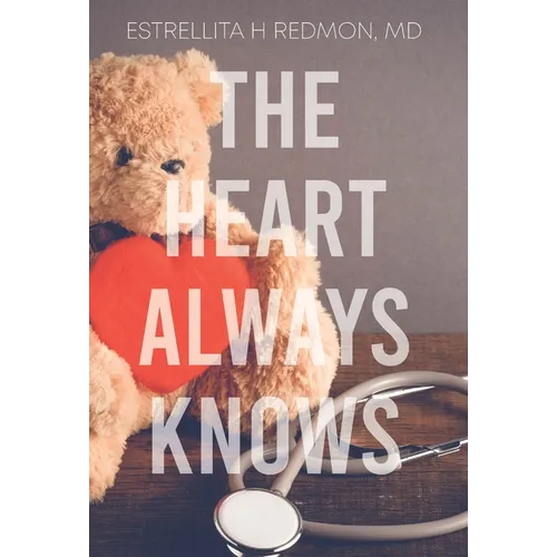 The Heart Always Knows - Hardcover