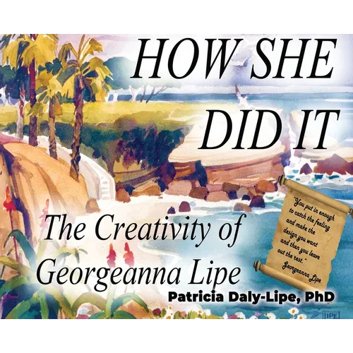 How She Did It: The Creativity of Georgeanna Lipe - Hardcover