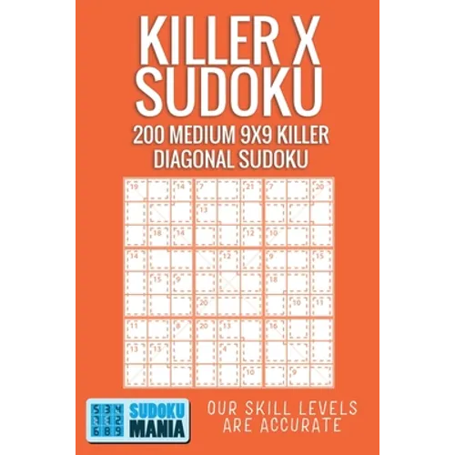 Killer X Sudoku: 200 Medium 9x9 Killer Diagonal Sudoku - Paperback