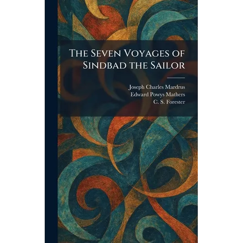 The Seven Voyages of Sindbad the Sailor - Hardcover